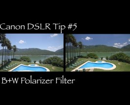 Canon DSLR Tip #5 – Why polarizer filter is a must